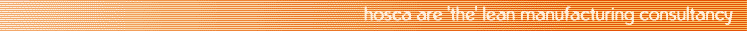 Hosca are'the' lean manufacturing consultancy
